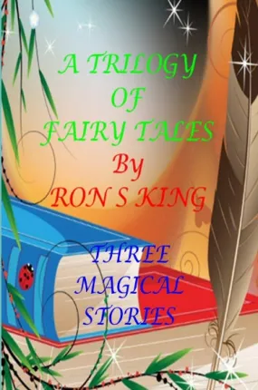 A TRILOGY OF FAIRY TALES.